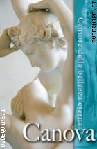 Canova - Cantore Della Bellezza Eterna