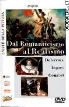 L'arte Della Pittura - Dal Romanticismo Al Realismo