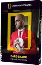 Cardshark - Il Grande Illusionista (National Geographic)