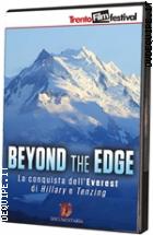 Beyond The Edge - La Conquista Dell'everest Di Hillary E Tenzing