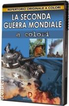 La Seconda Guerra Mondiale A Colori (1999)