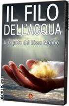 Il Filo Dell'acqua - Il Segreto Del Bisso Marino
