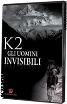 K2 - Gli Uomini Invisibili