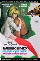 Weekend - Una Donna E Un Uomo Da Sabato A Domenica