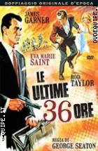 Le Ultime 36 Ore