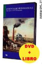 La Rivoluzione Industriale ( Dvd + Libro)