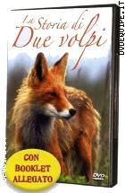 La Storia Di Due Volpi  ( Dvd + Booklet)