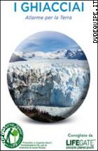 I Ghiacciai - Allarme Per La Terra ( Dvd + Booklet)