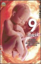 9 Mesi - Il Viaggio Meraviglioso Dal Concepimento Alla Nascita ( Dvd + Booklet)