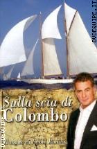 Sulla Scia Di Colombo - Il Sogno Di Fabio Bonini (Dvd + Booklet)