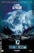 K2 - Sogno E Destino (Dvd + Booklet)