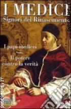 I Medici - I Papi Medicei + Il Potere Contro La Verit� (Dvd + Booklet)