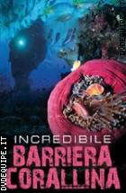 Incredibile Barriera Corallina (DVD + Booklet)