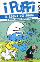 I Puffi - Il Regno Dei Sogni E Altre Grandi Avventure (Dvd + Booklet)