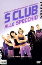 S Club Allo Specchio