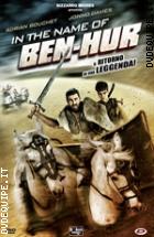 In The Name Of Ben Hur