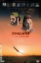 Somalia 94 - Il Caso Ilaria Alpi