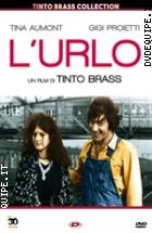 L'urlo (Tinto Brass Collection) (V.M. 18 anni)