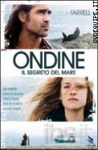 Ondine - Il Segreto Del Mare