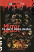 Mirror - Chi Vive In Quello Specchio ?