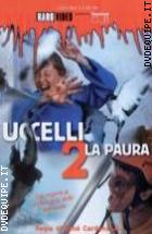 Uccelli 2 - La Paura - Collector's Edition 