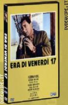Era Di Venerd 17