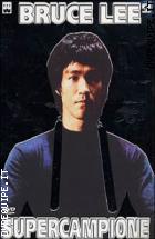 Bruce Lee Supercampione