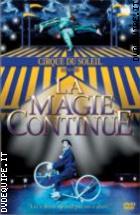 Cirque Du Soleil - La Magie Continue
