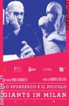 Giants In Milan Vol. 7 (Lo Sforzesco e Il Piccolo)