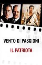 Cofanetto Vento di Passioni + Il Patriota (2 Dvd)