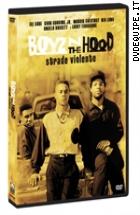 Boyz N The Hood - Strade Violente