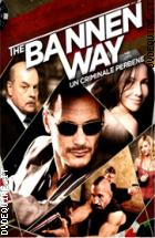 The Bannen Way - Un Criminale Perbene