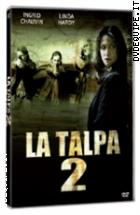 La Talpa 2