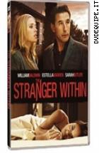 Stranger Within - L'inganno