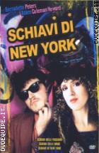 Schiavi Di New York