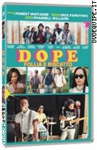 Dope - Follia E Riscatto