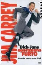 Dick & Jane - Operazione Furto