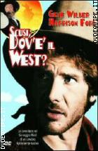 Scusi Dov'e Il West ?