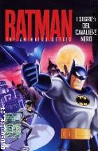 Batman: I segreti del Cavaliere Nero - The Animated Series Vol. 4