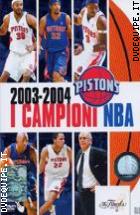 Pistons : I Campioni Nba 2003 - 2004