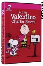 Peanuts. Sii Il Mio Valentino, Charlie Brown 