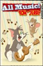 Tom & Jerry - All Music!