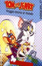 Tom & Jerry Viaggio Intorno Al Mondo