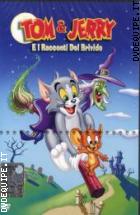 Tom & Jerry E I Racconti