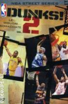 Nba Street Series : Le Migliori Schiacciate Volume 2