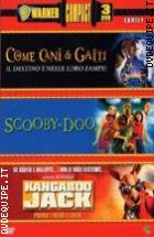 Come Cani E Gatti + Scooby Doo + Kangaroo Jack