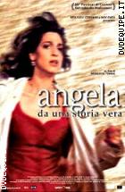 Angela. Da Una Storia Vera