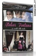 Atelier Fontana - Le Sorelle Della Moda (2 Dvd)