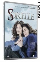 Sorelle (3 Dvd)