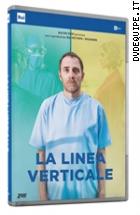 La Linea Verticale (2 Dvd)